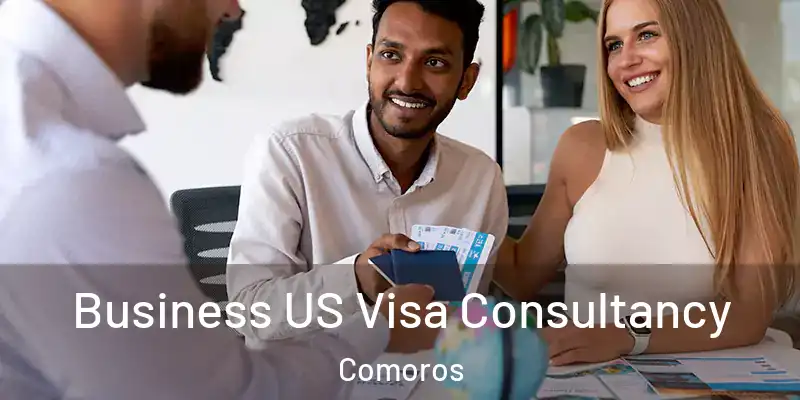  Business US Visa Consultancy Comoros