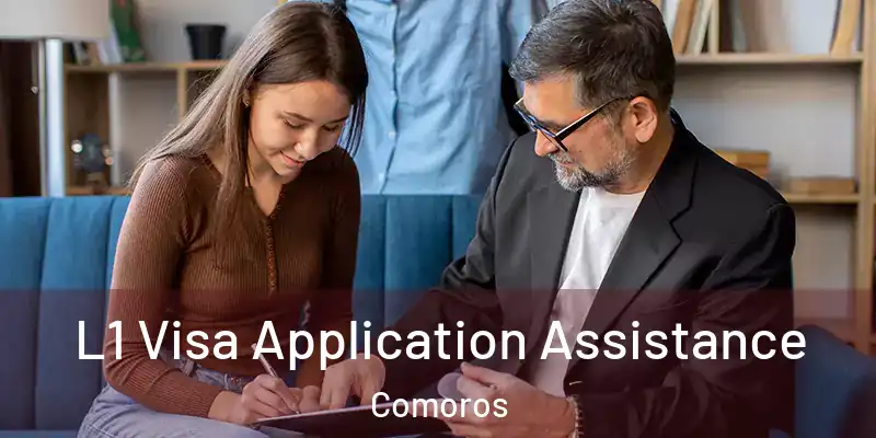  L1 Visa Application Assistance Comoros