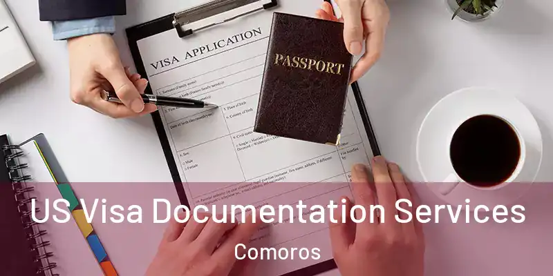  US Visa Documentation Services Comoros