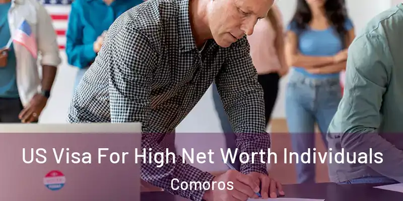  US Visa For High Net Worth Individuals Comoros